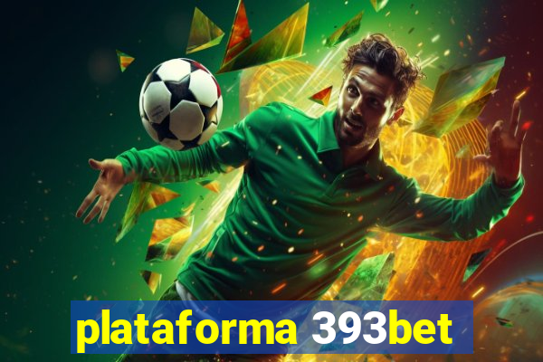 plataforma 393bet